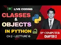 Classes and Objects in Python - Live Coding 11th Computer