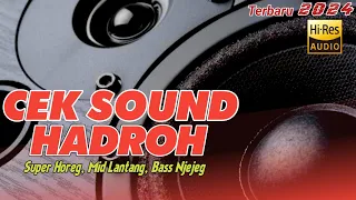 cek sound hadroh super horeg mid lantang bass njejeg kalian wajib coba 
