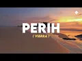 Download Lagu Perih - Vierras