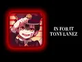 Download Lagu in for it - tony lanez edit audio