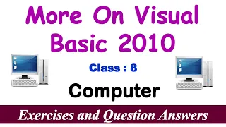 More On Visual Basic 2010 Lesson EXERCISES Class - 8 Computer Question and Answers Computer