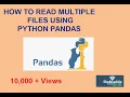 HOW TO READ MULTIPLE FILES USING PYTHON PANDAS