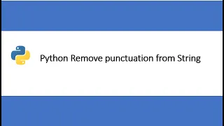 Python Tutorial How to remove punctuation from string