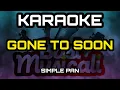 Download Lagu Gone too soon - SIMPLE PLAN - KARAOKE/INSTRUMENTAL