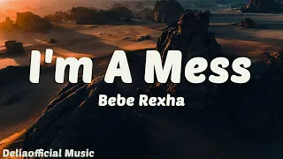 Download Bebe Rexha - I'm A Mess (Lyrics) MP3