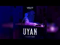 Velet & ft Canbay & ft Wolker - Uyan Official Audio