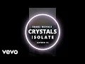 Download Lagu Isolate.exe - Crystals [Slowed] (Official Video)