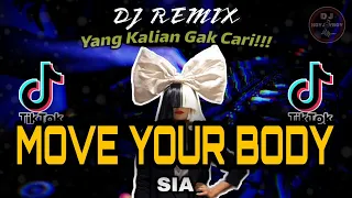 dj move your body sia remix