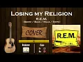 LOSING MY RELIGION ✝ - R.E.M. / GUITAR Cover / MusikMan N°051