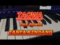 Download Lagu TAQWA TANPA KENDANG VERSI DANGDUT