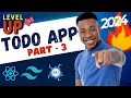 Part - 3 Master Advanced Todo App with React Context API and Tailwind CSS Full Tutorial
