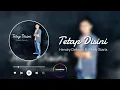 Hendri Dekrath ft. Shely Starla - Tetap Disini (Lyrics Music Video)