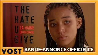 The Hate U Give - La haine qu'on donne - Bande Annonce VOST