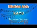 Download Lagu Marion Jola - Rayu (Karaoke) | GMusic