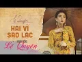 Lagu Hai Vì Sao Lạc | Lệ Quyên ft Mạnh Đồng | Lyrics Video