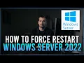 Using to Force Restart or Shut Down Windows Server 2022