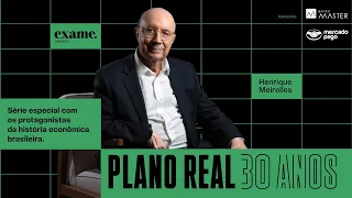 Os 30 anos do Plano Real | Henrique Meirelles: a estabilização do Real e a moeda do Mercosul