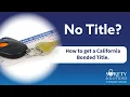 No title How to get a California Bonded Title