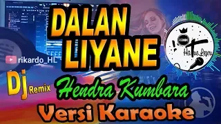 Download DJ DALAN LIYANE (Jalan Lain) REMIX-  Hendra Kumbara (Karaoke Tanpa Vocal) MP3