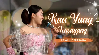 erwin febriana kau yang kusayang cinta yg tulus wahana music