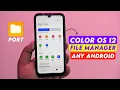 Install Color OS 12 File Manager Port for Any Android | Latest ColorOS 12 File Manager Port⚡