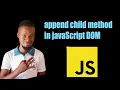 appendChild - JavaScript DOM Tutorial For Beginners