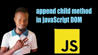 appendChild - JavaScript DOM Tutorial For Beginners
