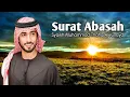 Download Lagu SURAT ABASA || SYAIKH MUHAMMAD TAHA AL JUNAYD