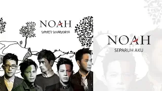 NOAH - Separuh Aku (Official Audio)