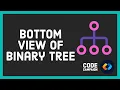 Bottom View of Binary Tree Data Structures and Algorithms Binary Tree