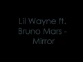 Download Lagu Lil Wayne ft. Bruno Mars - Mirror [SPANISH and ENGLISH lyrics]