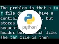 Tarfile in Python Can I untar more efficiently by extracting only some of the data