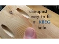 How to Cheapest Way to Fill a KREG JIG pocket hole