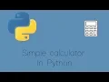 How to code a simple calculator in python 3 7