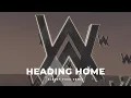 Alan Walker - Heading Home (Albert Vishi Remix) ft. Ruben