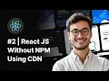 React Tutorial in Hindi React JS Without NPM Using CDN