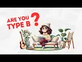 What is a Type B Personality Explained in 3 Minutes