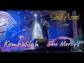 Download Lagu Kembalilah - the Mercy's - Said Azmi (cover) audio musik