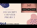 JavaScript Projects for Beginners JavaScript Counter Project JavaScript Tutorial