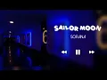 SAILOR MOON - SORANA (SLOWED+REVERB)