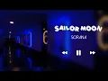 Download Lagu SAILOR MOON - SORANA (SLOWED+REVERB)