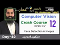 84 - Face Detection in images OpenCV with Python Crash Course Computer Vision