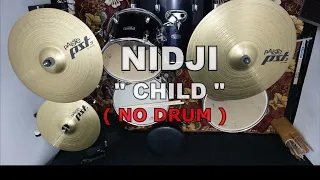 Download NIDJI - CHILD (NO SOUND DRUM) MP3