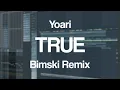 Download Lagu Yoari - TRUE (Bimski Remix)