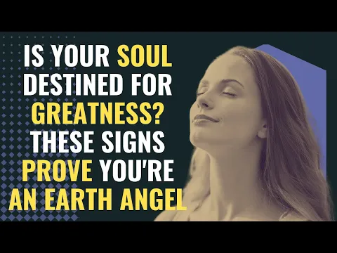 Download MP3 Is Your Soul Destined for Greatness? These Signs Prove You're an Earth Angel | Awakening