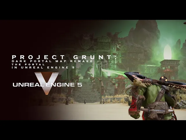 PROJECT GRUNT: DARK PORTAL IN UNREAL ENGINE 5