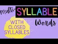 Reading Multi-Syllable Words with mostly Closed Syllables Short Vowels