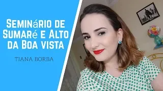 Seminário de Sumaré e Alto da Boa Vista
