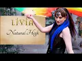 Download Lagu Livia - Natural High - Official Video MP3