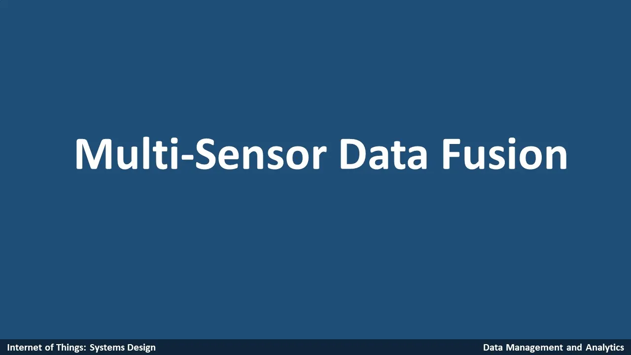Lesson 5-3 [Data Management and Analytics] Multi-Sensor Data Fusion